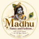 Madhu Fancy and Fashion